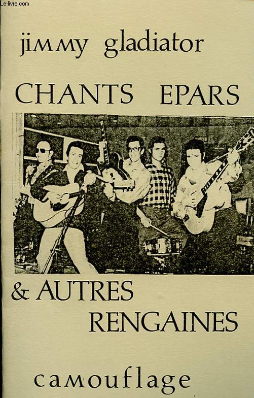 CHANTS EPARS ET AUTRES RENGAINES