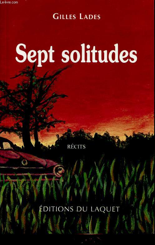 SEPT SOLITUDES avec un envoi de l auteur