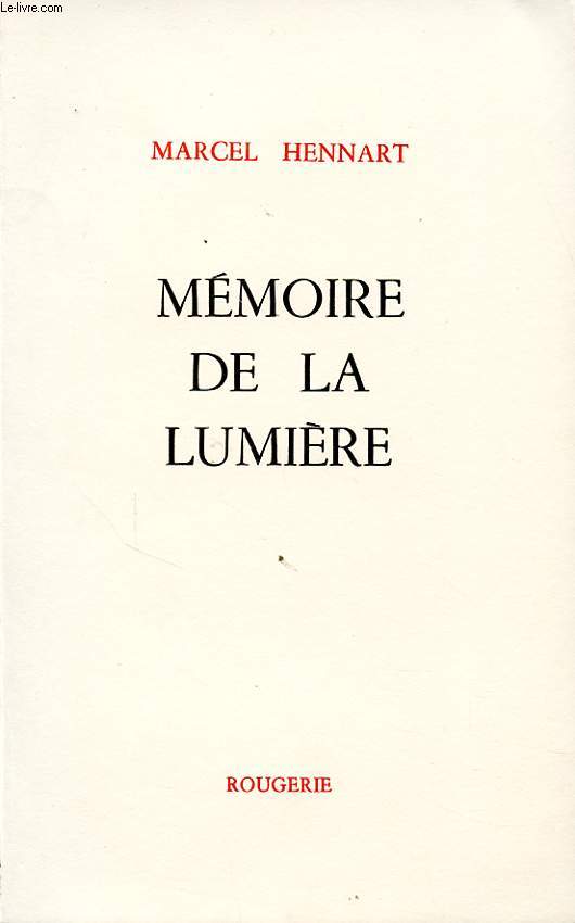 MEMOIRE DE LA LUMIERE avec un envoi de l auteur