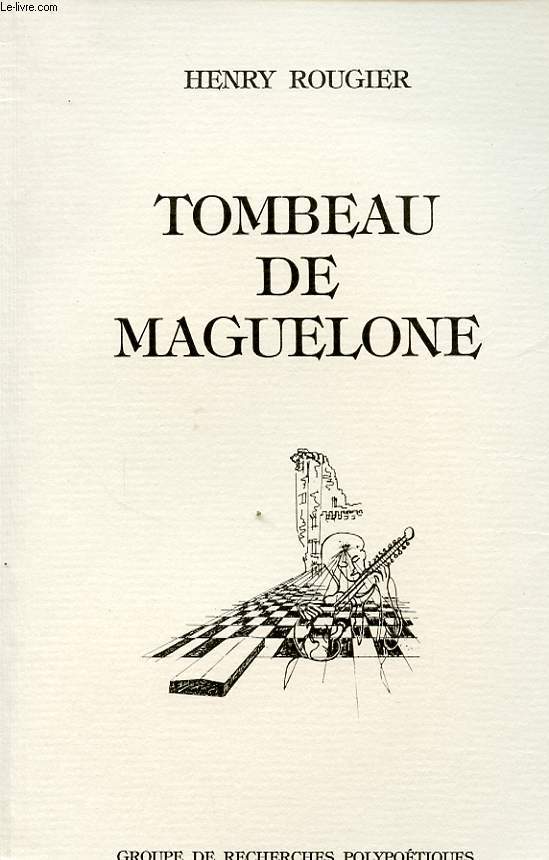TOMBEAU DE MAGUELONE avec une lettre et une dedidicace de l auteur