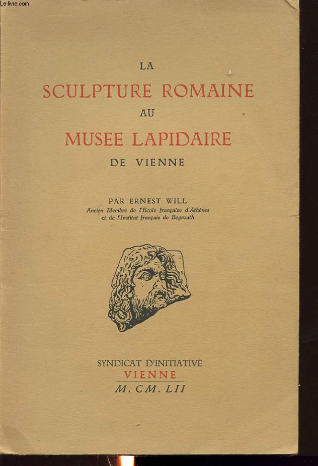 LA SCULPTURE ROMAINE AU MUSEE LAPIDAIRE DE VIENNE