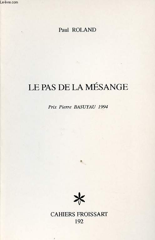 LE PAS DE LA MESSANGE