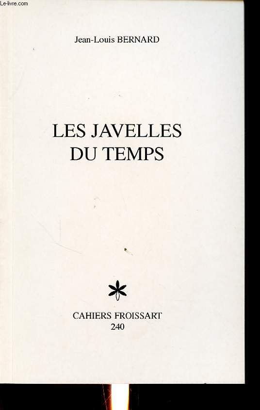 LES JAVELLES DU TEMPS