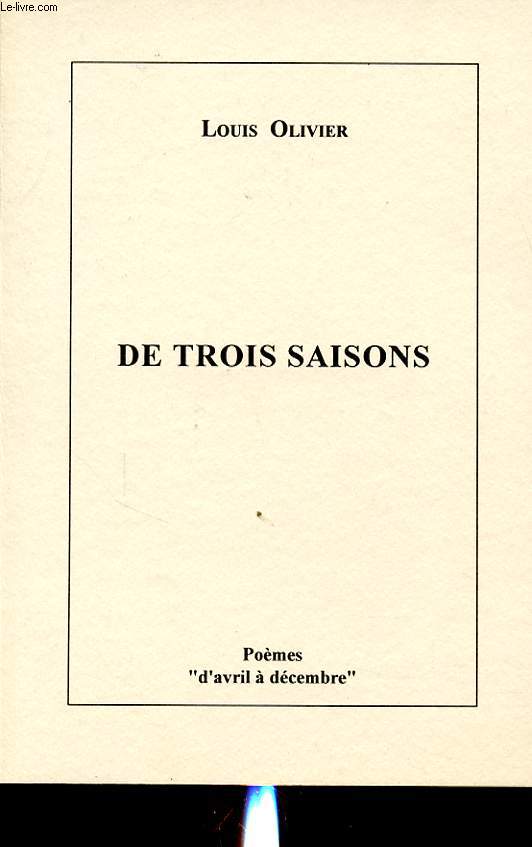 DE TROIS SAISONS avec un envoi de l auteur.