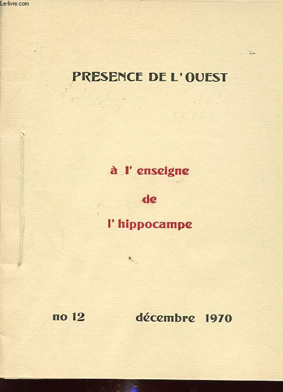 PRESENCE DE L OUEST : A L ENSEIGNE DE L HIPPOCAMPE N12