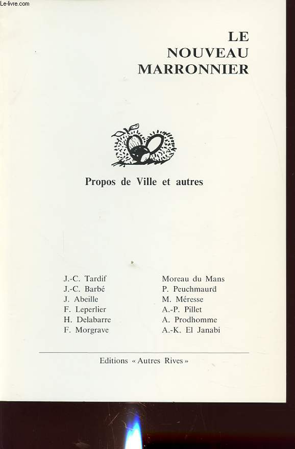 LE NOUVEAU MARRONIER : PROPOS DE VILLE ET AUTRES