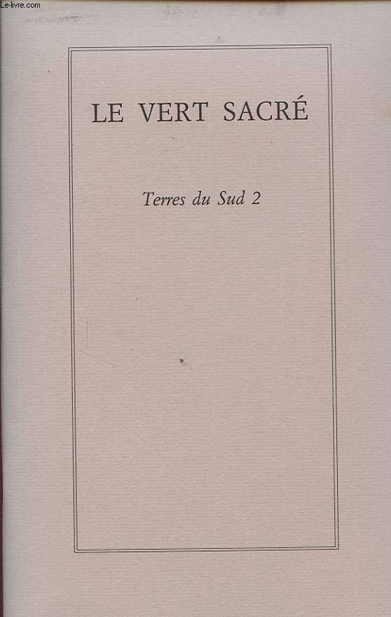 LE VERT SACRE : TERRES DU SUD 2