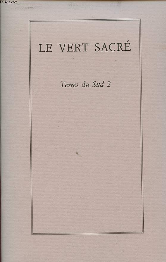 LE VERT SACRE : TERRES DU SUD 2