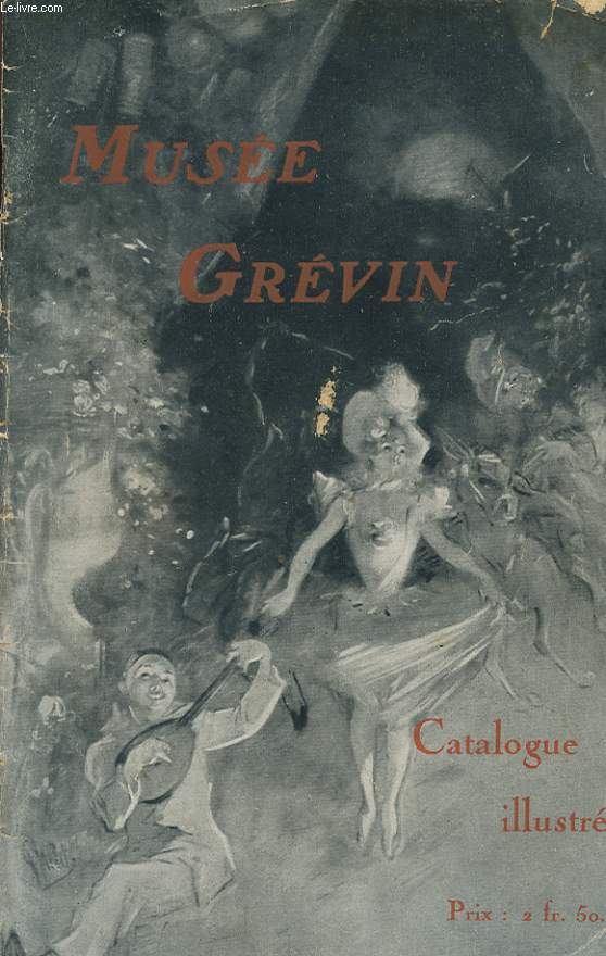 MUSEE GREVIN CATALOGUE ILLUSTRE