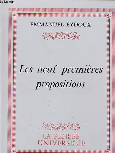 LES NEUF PREMIERES PROPOSITIONS avec une ddicace de l auteur