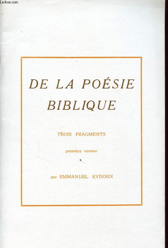 DE LA POESIE BIBLIQUE TROIS FRAGMENTS avec un envoi de l auteur.