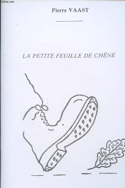 LA PETITE FEUILLE DE CHENE avec un 2 envoi de l auteur.
