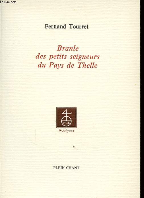 BRANLE DES PETITS EIGNEURS DU PAYS DE THELLE avec un envoi de l auteur.