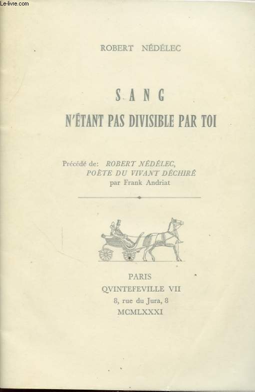 SANG N ETANT PAS DIVISIBLE PAR TOI avec un envoi de l auteur.