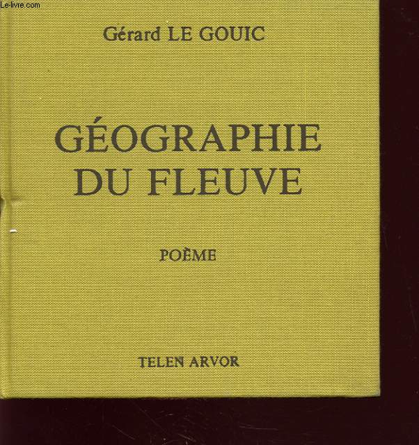 GEOGRAPHIE DU FLEUVE avec un envoi de l auteur.