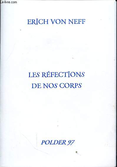 LES REFECTIONS DE NOS CORPS