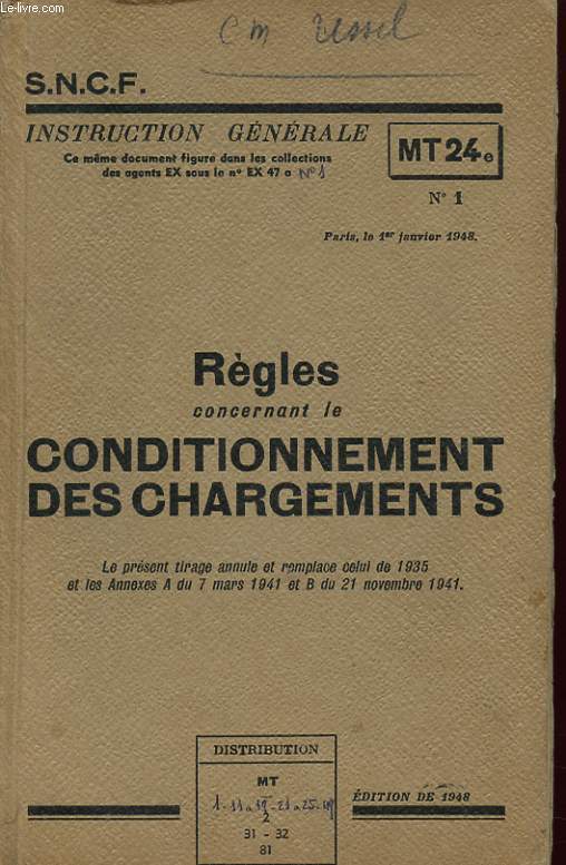 S.N.C.F. : REGLES CONCERNANT LE CONDITIONNEMENT DES CHARGEMENTS