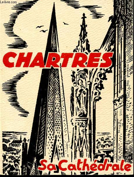 MONOGRAPHIE DE LA CATHEDRALE DE CHARTRES