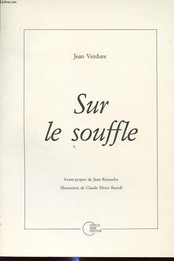 SUR LE SOUFFLE Avec un envoi de l auteur.