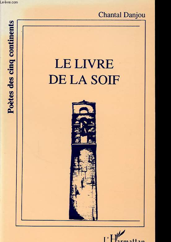 LE LIVRE DE LA SOIF Avec un envoi de l auteur.