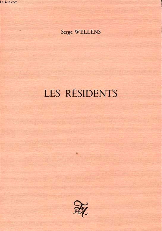 LES RESIDENTS Avec un envoi de l auteur.