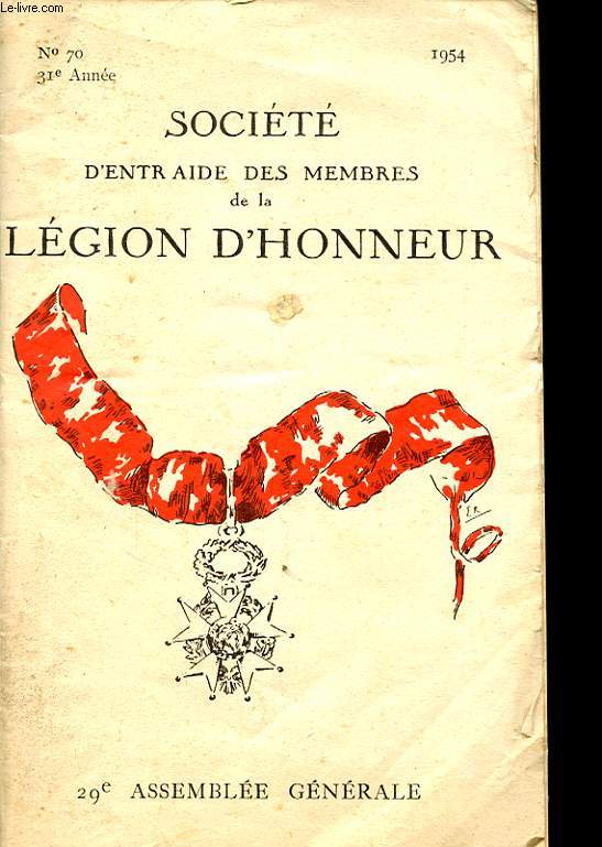 SOCIETE D ENTRAIDE DES MEMBRES DE LA LEGION D HONNEUR N70 29e ASSEMBLEE GENERALE