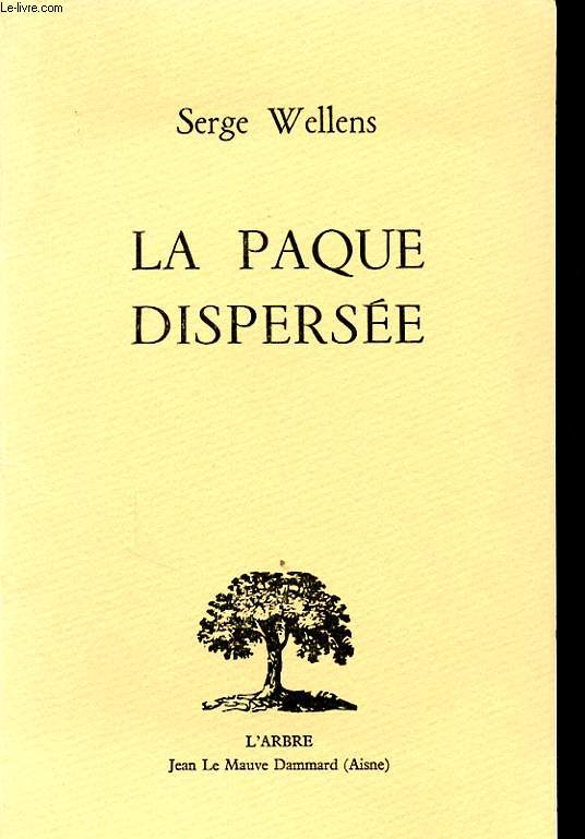 LA PAQUE DISPERSEE