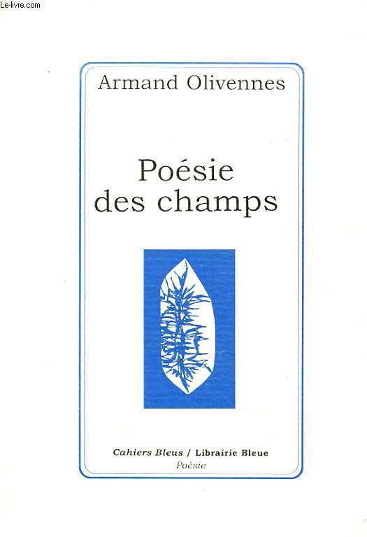 POESIE DES CHAMPS Avec un envoi de l auteur.