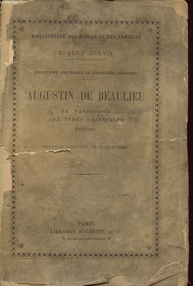 AUGUSTIN DE BEAULIEU SA NAVIGATION AUX INDES ORIENTALES 1619 - 1622