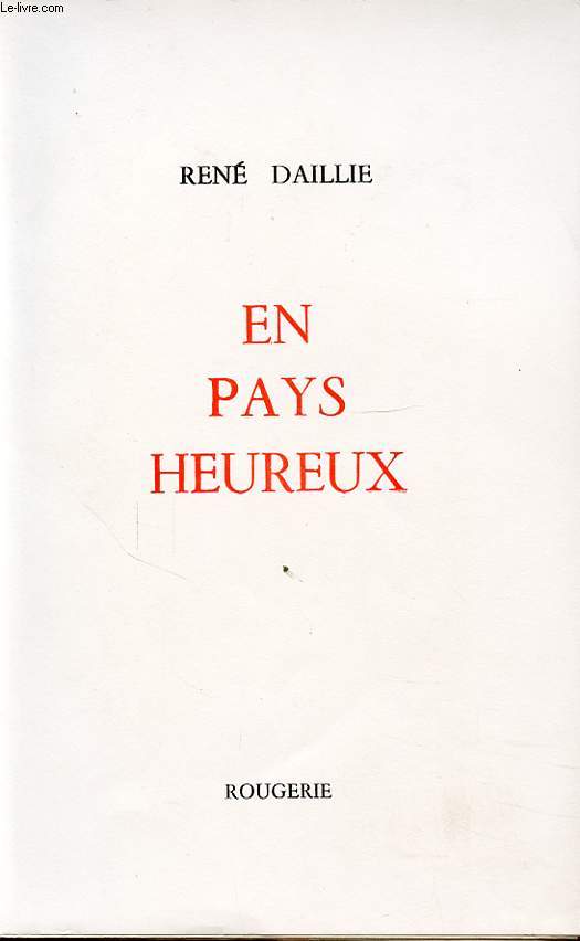 EN PAYS HEUREUX Avec un envoi de l auteur.