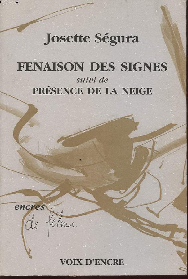 FENAISON DES SIGNES SUIVI DE PRESENCE DE LA NEIGE