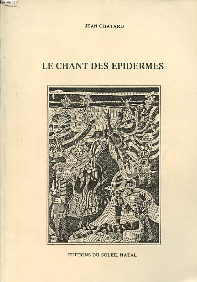 LE CHANT DES EPIDERMES