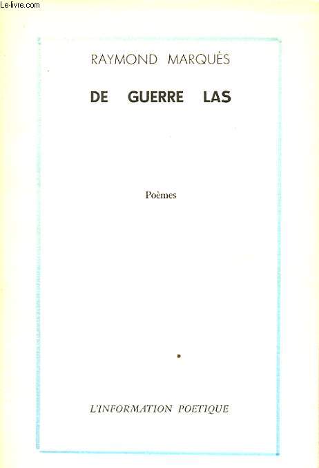 DE GUERRE LAS Avec un envoi ddicac de l auteur.