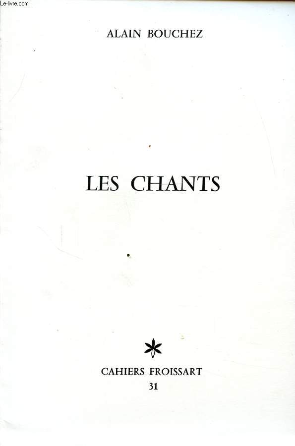 LES CHANTS