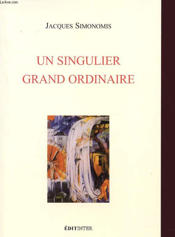 UN SINGULIER GRAND ORDINAIRE