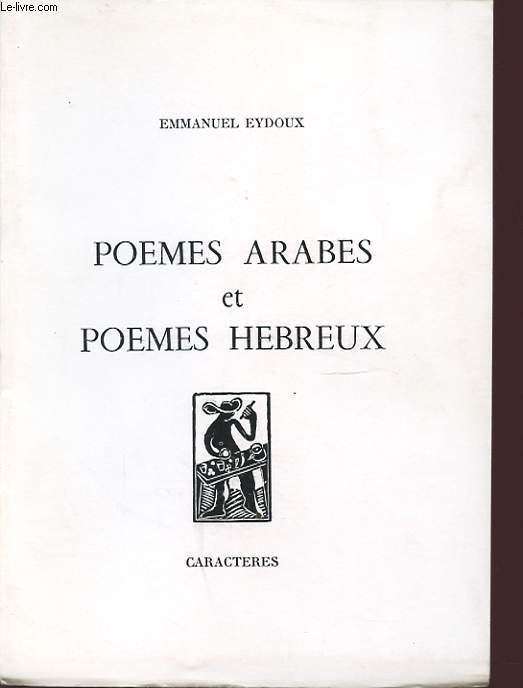 POEMES ARABES ET POEMES HEBREUX Avec un envoi ddicac de l auteur.