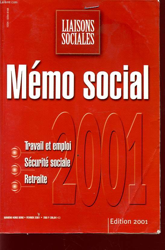 MEMO SOCIAL : TRAVAIL ET EMPLOI - SECURITE SOCIAL - RETRAITE