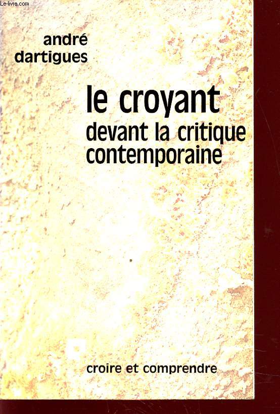 LE CROYANT DEVANT CRITIQUE CONTEMPORAINE