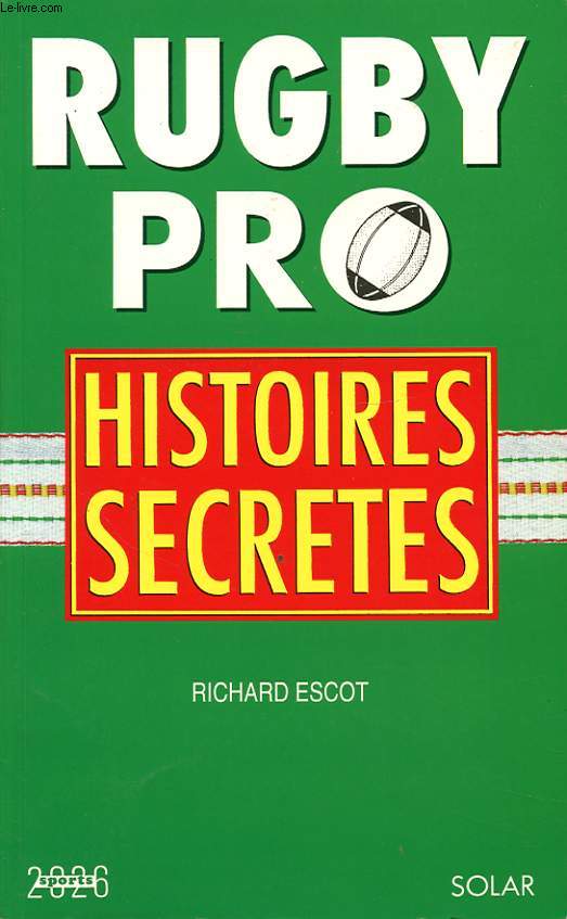 RUGBY PRO HISTOIRES SECRETES