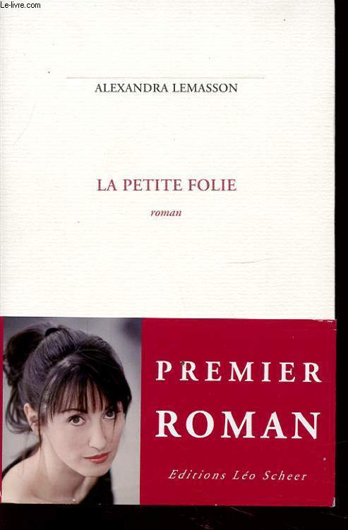 LA PETITE FOLIE Avec un envoi ddicac de l auteur.
