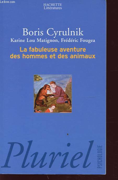 LA FABULEUSE AVENTURE DES HOMMES ET DES ANIMAUX