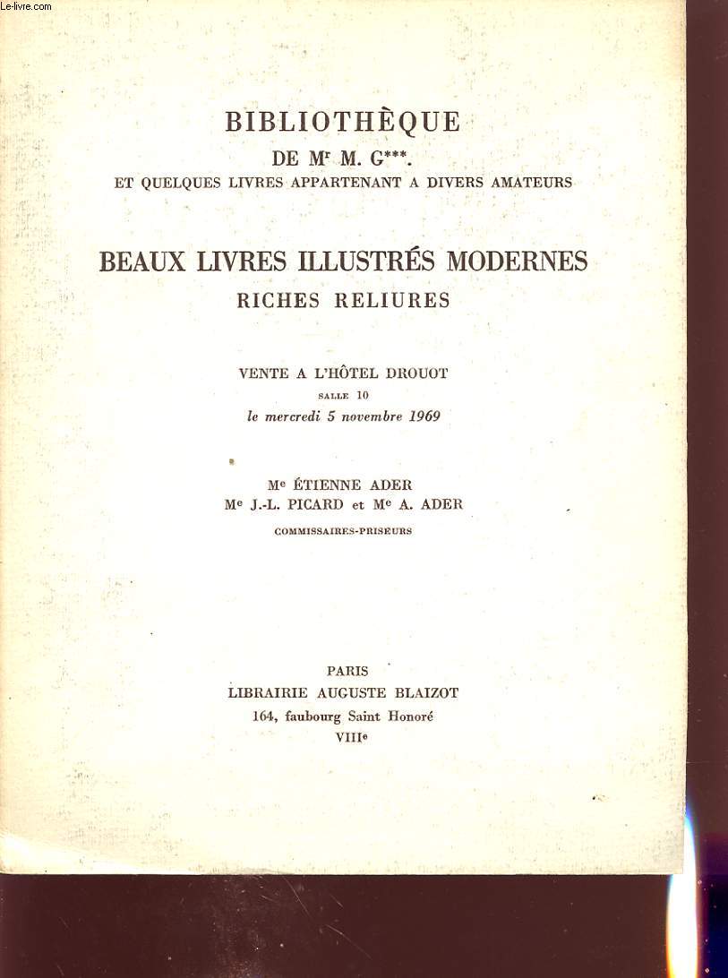 CATALOGUE VENTES AUX ENCHERES BIBLIOTHEQUE DE Mr M. G*** ET QUELQUES LIVRES APPARTENANT A DIVERS AMATEURS BEAUX LIVRES ILLUSTRES MODERNES RICHES RELIURES