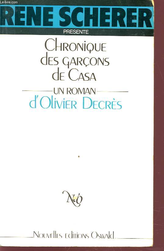 CHRONIQUE DES GARCONS DE CASA