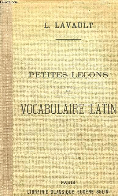 PETITES LECONS DE VOCABULAIRE LATIN