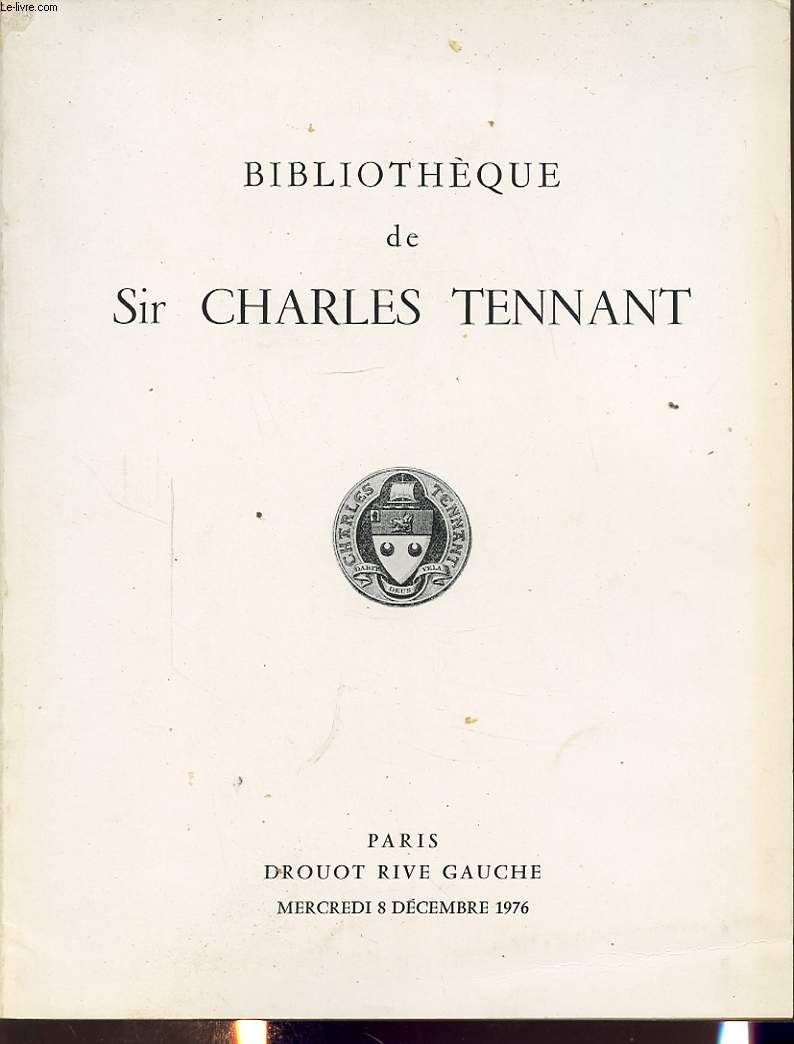 CATALOGUE DE VENTE AUX ENCHERES : BIBLIOTHEQUE DE SIR CHARLES TENNANT