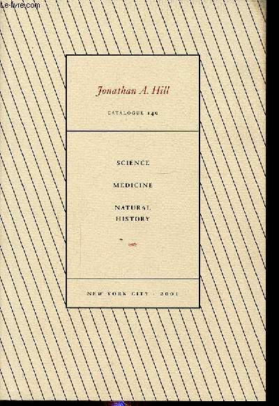 CATALOGUE DE VENTE AUX ENCHERES : JONATHAN A. HILL SCIENCE MEDICINE NATURAL HISTORY