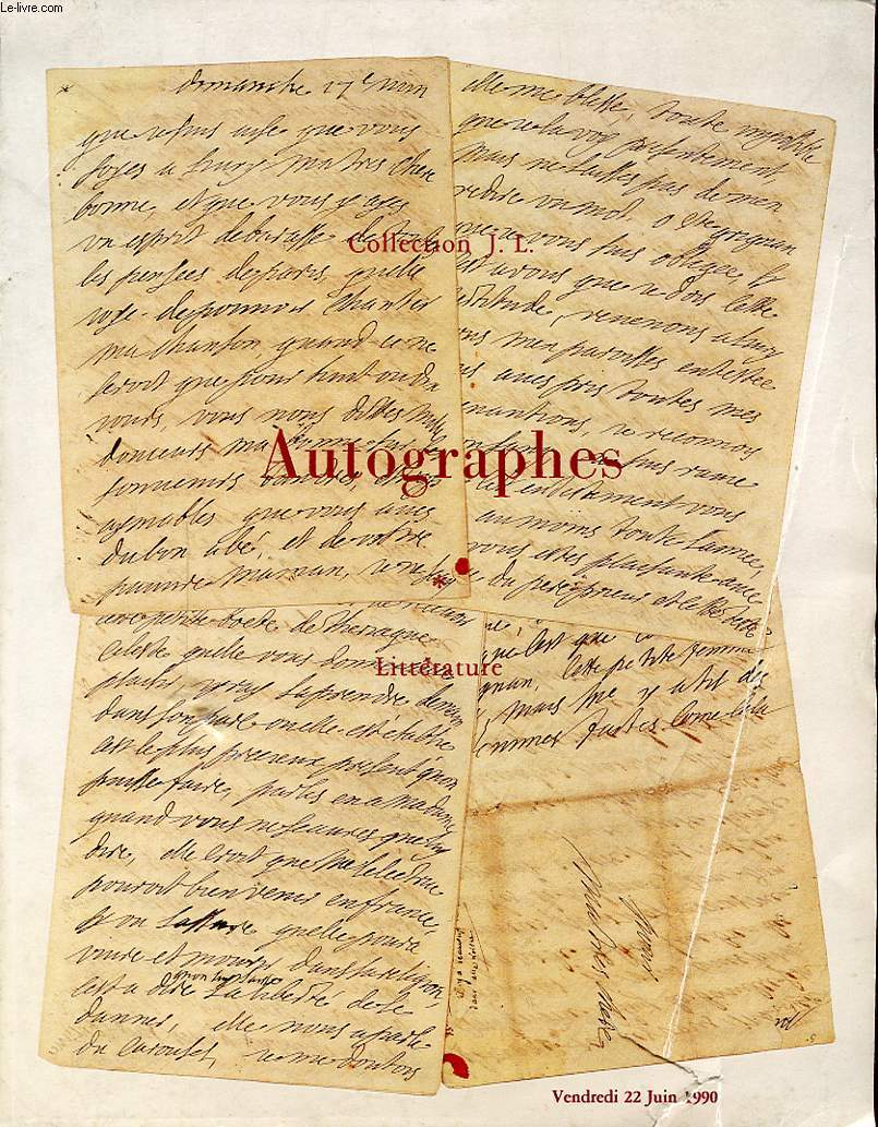 CATALOGUE DE VENTE AUX ENCHERES : COLLECTION J.L. AUTOGRAPHES 1 LITTERATURE
