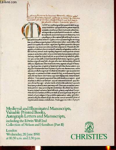 CATALOGUE DE VENTE AUX ENCHERES : MEDIEVAL AND ILLUMINATED MANUSCRIPTS VALUABLE PRINTED BOOKS AUTOGRAPH LETTERS AND MANUSCRIPTS