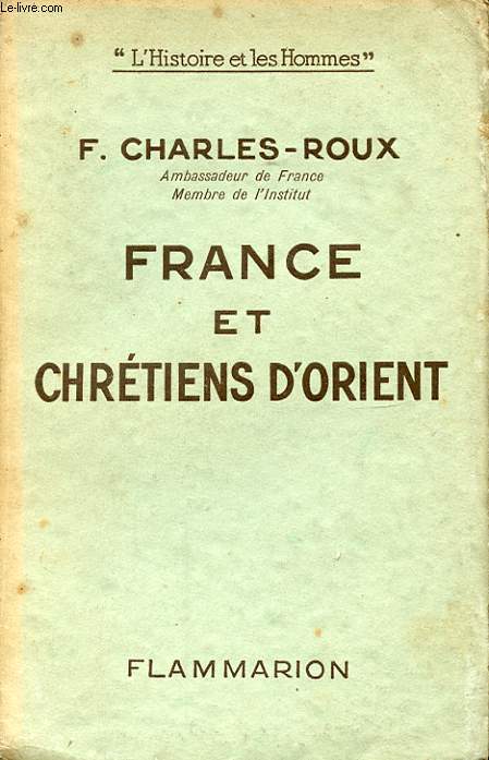 FRANCE ET CHRETIENS D ORIENT