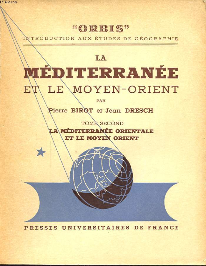 LA MEDITERRANEE ET LE MOYEN ORIENT TOME SECOND